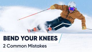 SKIING WITH BENT KNEES | Are You Making These 2 Mistakes?