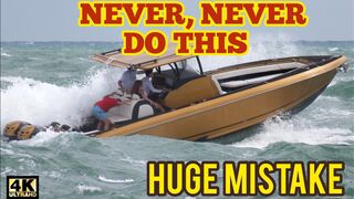 BIG MISTAKE IN A CHOPPY WAVES AT HAULOVER INLET @Boat Zone