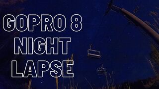 GOPRO HERO 8 NIGHT LAPSE VIDEO