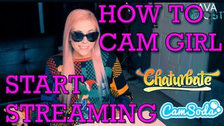 How To Cam Girl : How To Start Streaming | Ava Frost