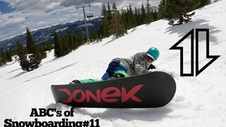 ABC's of Snowboarding #11