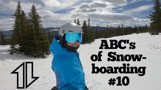 ABC's of Snowboarding #10