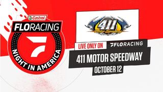 LIVE: Castrol® FloRacing Night in America at 411 Motor Speedway