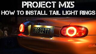 Project MX5 - How to Install Tail Light LED Rings