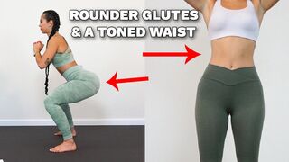 Rounder Glutes, A Toned Waist, and Fit Legs Home Workout!