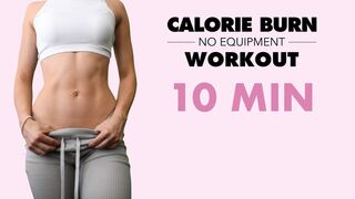 10 MIN CALORIE BURN WORKOUT | FAT BURNING INTENSE CARDIO | No Equipment | Home Workout