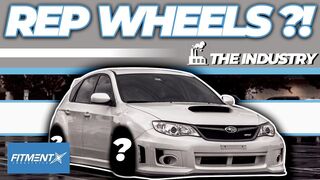 Why Do Rep Wheels Exist | The Industry