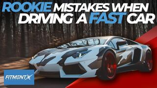Rookie Mistakes When Driving a Fast Car