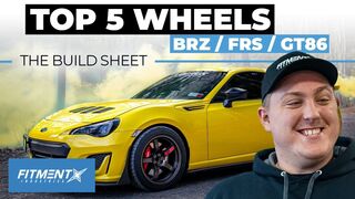 Top 5 Wheels For A BRZ/FRS/GT86 | The Build Sheet