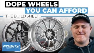 Dope Wheels You Can Afford | The Build Sheet
