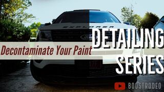 How to Decontaminate Your Paint: BoostRodeo Detailing 01