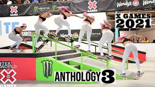 X GAMES 2021 ANTHOLOGY: Part 3 | World of X Games