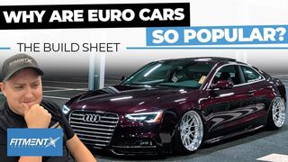 Why are Euro Cars So Popular? | The Build Sheet