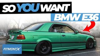 So You Want a BMW E36