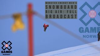 Monster Energy Men’s Snowboard Big Air: FULL BROADCAST | X Games Norway 2020