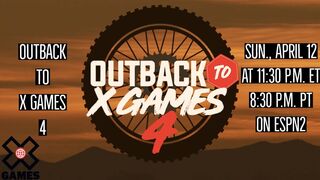 WATCH OUTBACK TO X GAMES 4 ON ESPN2 | World of X Games