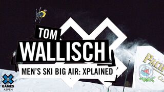TOM WALLISCH: X Games Xplained - Men's Ski Big Air | X Games