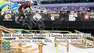 BMX Street Athlete Profiles | X Games Minneapolis 2019