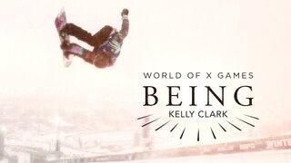 Kelly Clark: BEING | X Games