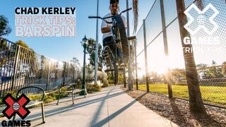 CHAD KERLEY: Barspin Trick Tips | World of X Games