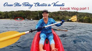 Fishing Vanuatu in a Kayak vlog part 1