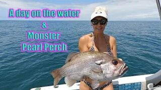 A day on the water and a monster Pearl Perch