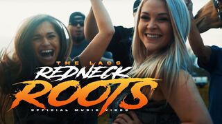 The Lacs - "Redneck Roots" (Official Video)