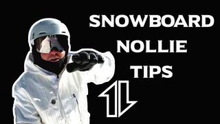 Snowboard Nollie Tips