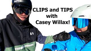 Snowboarding Tips and Clips with Casey Willax!