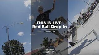 LIVE SKATE: Red Bull Drop In | Dallas, Texas