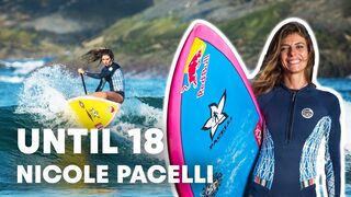 Nicole Pacelli's Journey To SUP World Champion | Until 18