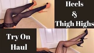 Heels & Thigh Highs Try On Haul