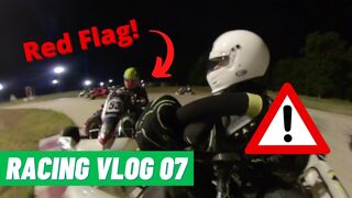 RED FLAGS!! - Racing Vlog 07 [Lo206 Karting] - Hill Country Kart Club