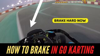 HOW TO BRAKE in GO KARTING - TUTORIAL (KARTING TIPS)