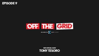 Tony Tesoro | Off The Grid Podcast S2:E9 FULL EPISODE