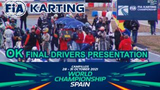 KARTING WORLD CHAMPIONSHIP 2021 (Campillos, SPAIN) OK FINAL DRIVERS PRESENTATION