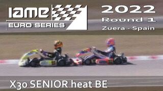 IAME Euro Series 2022 Round 1 Zuera Spain X30 SENIOR heat BE