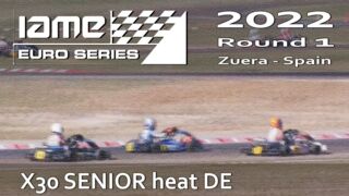 IAME Euro Series 2022 Round 1 Zuera Spain X30 SENIOR heat DE