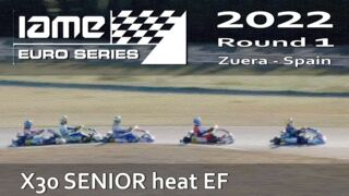 IAME Euro Series 2022 Round 1 Zuera Spain X30 SENIOR heat EF