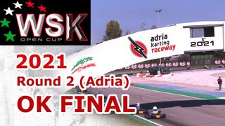 WSK OPEN CUP 2021 ROUND 2 ADRIA OK FINAL (official video)