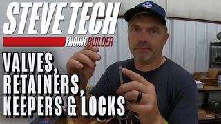 Valves, Retainers, Keepers & Locks, Oh My!