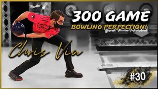 Chris Via PBA 300 Game on TV #30 - Bowling Perfection!