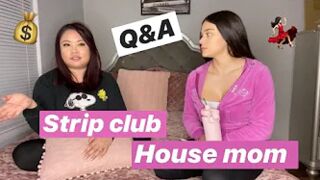 STRIP CLUB HOUSE MOM Q&A ????????????