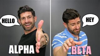 7 Things "ALPHA" Males DO That "BETA" Males DON'T!