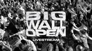 LIVE - BIG WALL OPEN 22