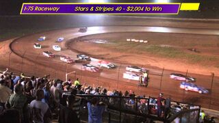 Stars & Stripes 40 , $2,004 to Win at I 75 Raceway July 18 , 2015
