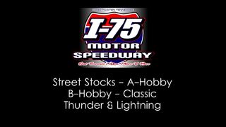 I-75 Motor Speedway Street - A-Hobby - B-Hobby - Classic - T &L Practice 9-1-14