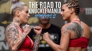 Road to KnuckleMania: Episode 2-3