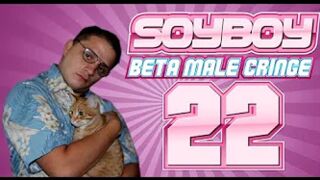 Soy Boy Beta Male Cringe Comp 22