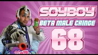 Soy Boy Beta Male Cringe Compilation 68